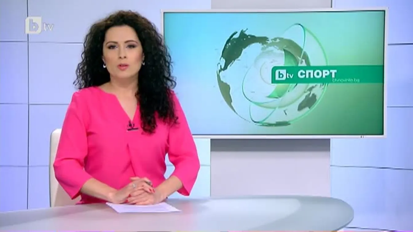 Спорт - Централна емисия с Елена Яръмова - 12.03.2017 г.