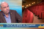 Калин Сърменов: Променяме постановките, за да предпазим актьорите от COVID-19