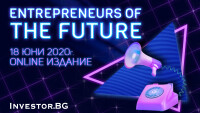 Създатели на биотехнологични и финансови компании от ново поколение – на онлайн конференцията „Предприемачи на бъдещето“ 2020