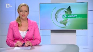 Спорт - Централна емисия - 29.08.2015