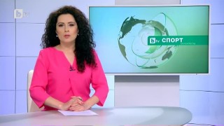 Спорт - Централна емисия с Елена Яръмова - 12.03.2017 г.