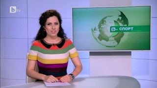 Спорт - Централна емисия - 10.05.2015 г.