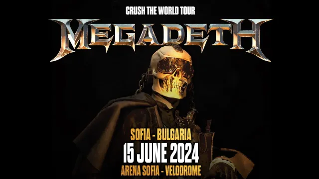 Последни новини за концерта на Megadeth в София