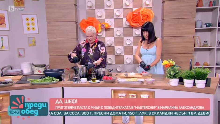 "Да, шеф!" - Марианна Александрова ще приготви паста с миди