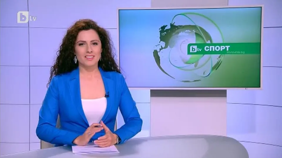 Спорт - Централна емисия - 04.04.2015 г.