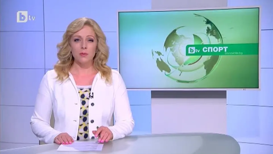 Спорт - Късна емисия - 12.06.2015