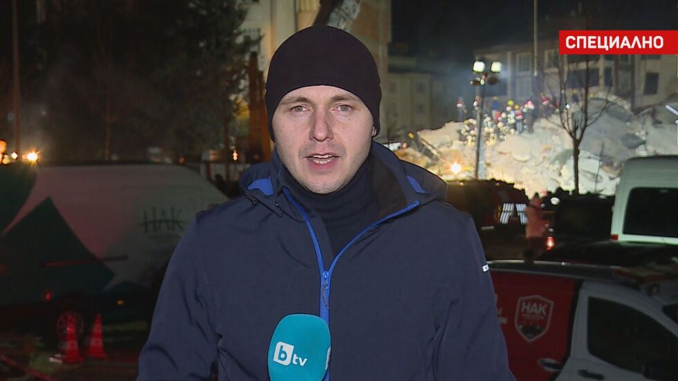 Специалният пратеник на bTV в Газиантеп: Продължава издирването на изчезналия българин след труса